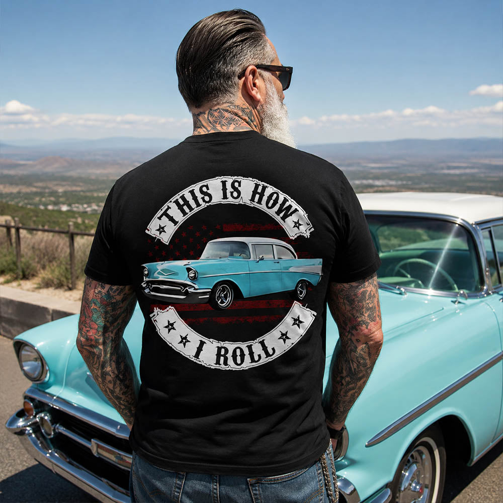 This Is How I Roll - Custom Photo Classic Car Shirt - Personalized Upload Vehicle Photo