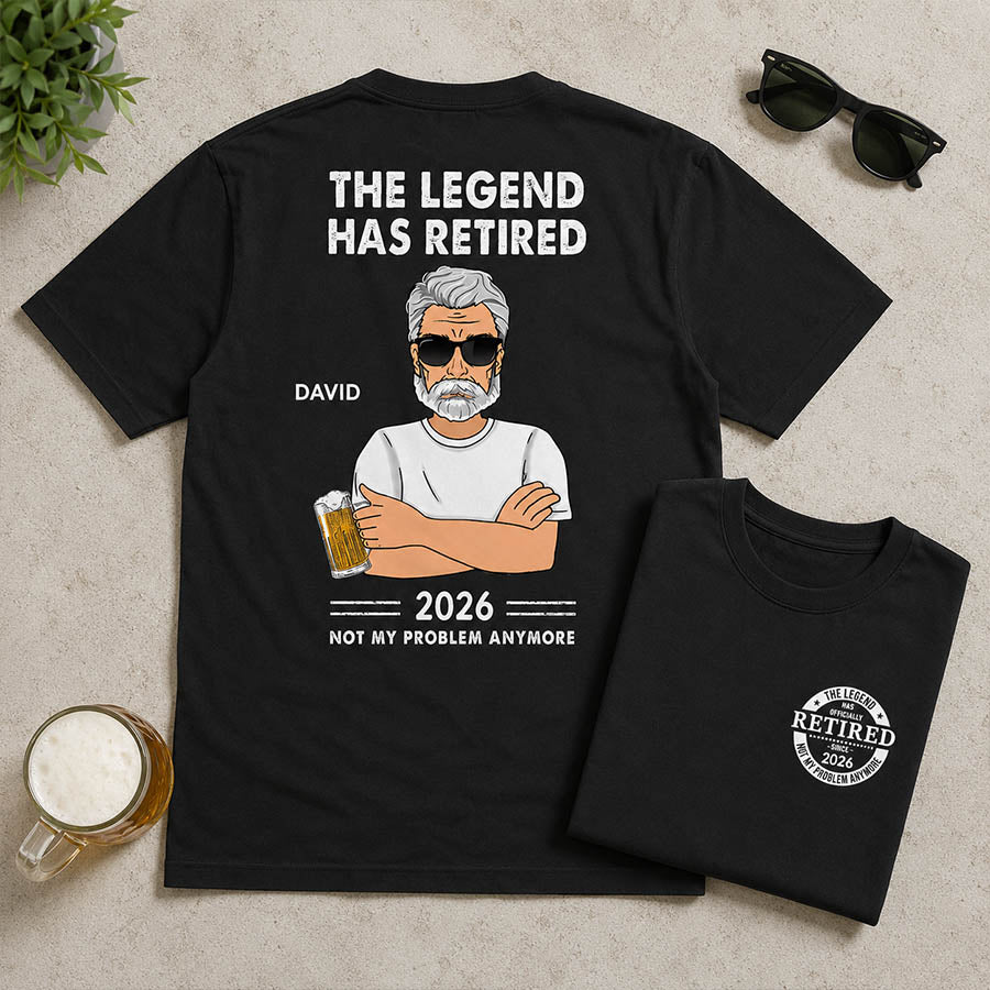 Personalized The Legend Has Retired, Not My Problem Any More Shirt