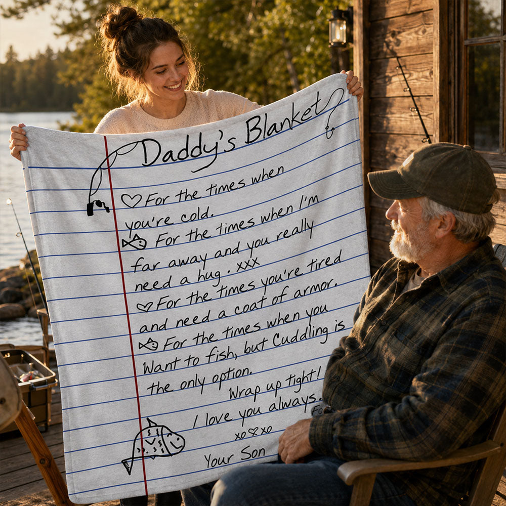 Daddy's Blanket For The Times When You Are Cold Fishing Custom Blanket Gift For Dad