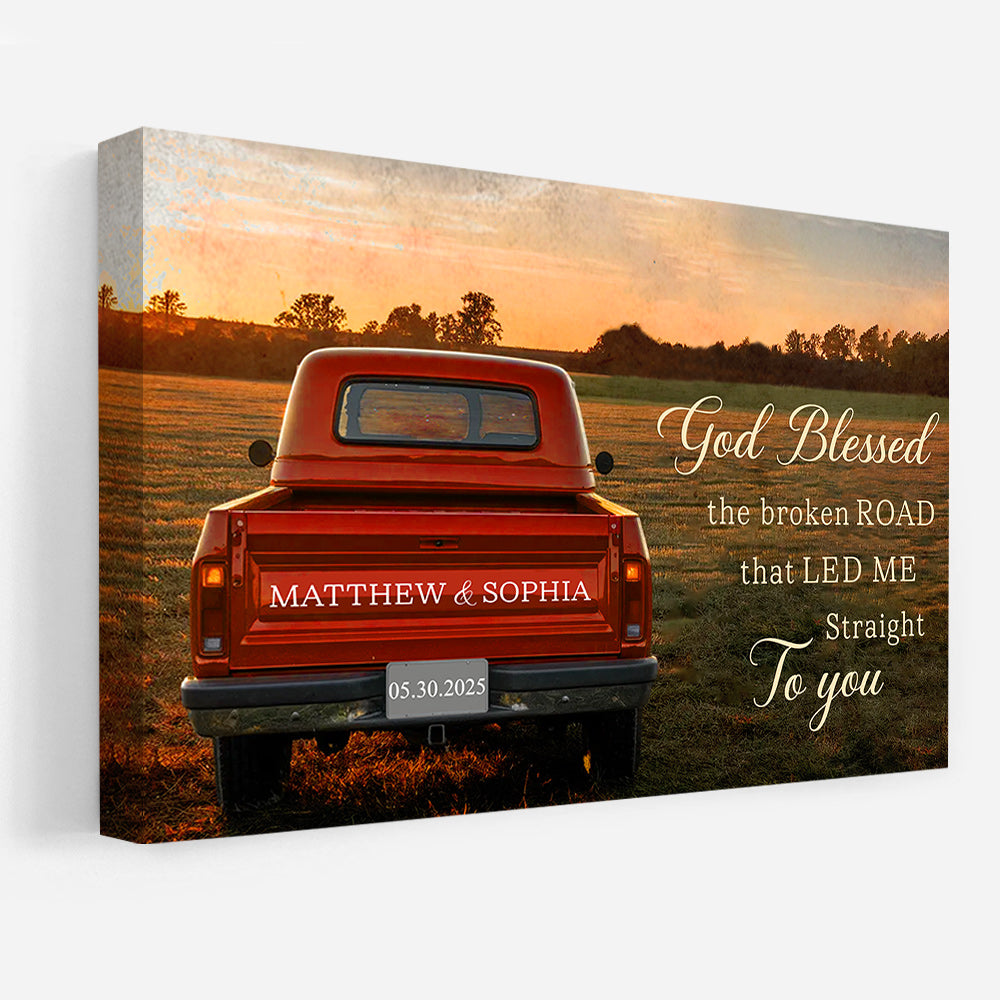 God Blessed The Broken Road Poster Canvas, Personalized Vintage Truck with Couple Names, Wedding Anniversary Gift, Valentine Gift For Wife, Husband Do99