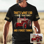 I Ride Tractors And I Forget Things, Custom Photo Tractor Shirt A2110 Hv01