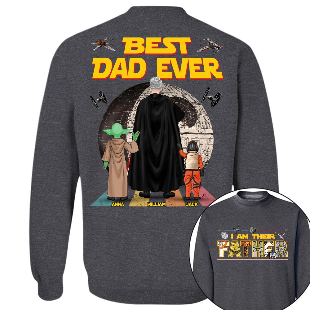 Best Dad Ever I Am Their Father  - Personalized Shirt Gift For Dad For Father's Day 2026 T1807 Hv01
