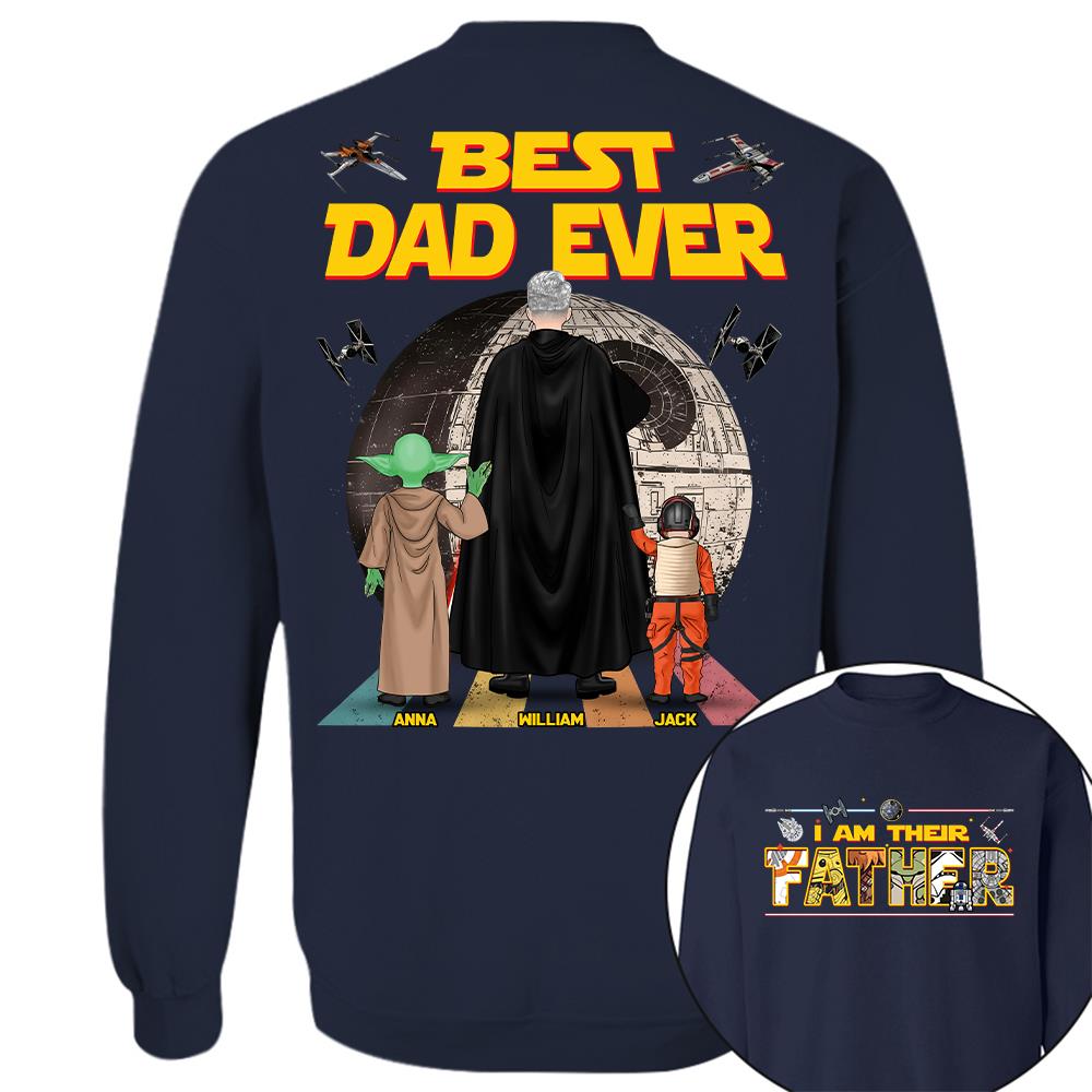 Best Dad Ever I Am Their Father  - Personalized Shirt Gift For Dad For Father's Day 2026 T1807 Hv01