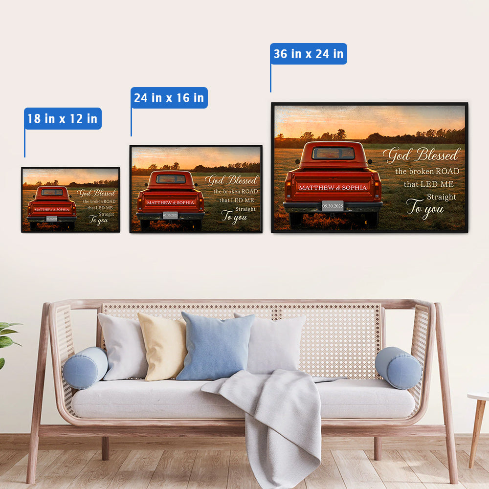God Blessed The Broken Road Poster Canvas, Personalized Vintage Truck with Couple Names, Wedding Anniversary Gift, Valentine Gift For Wife, Husband Do99