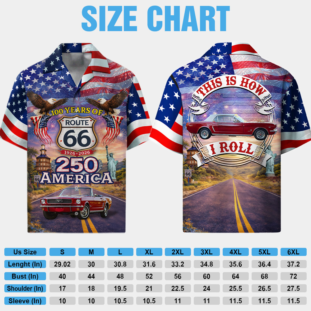 Celebrate 100 Years of Road Route 66 and America 250th Anniversary - This Is How I Roll - Personalized Car Photo Shirt A2110 T24