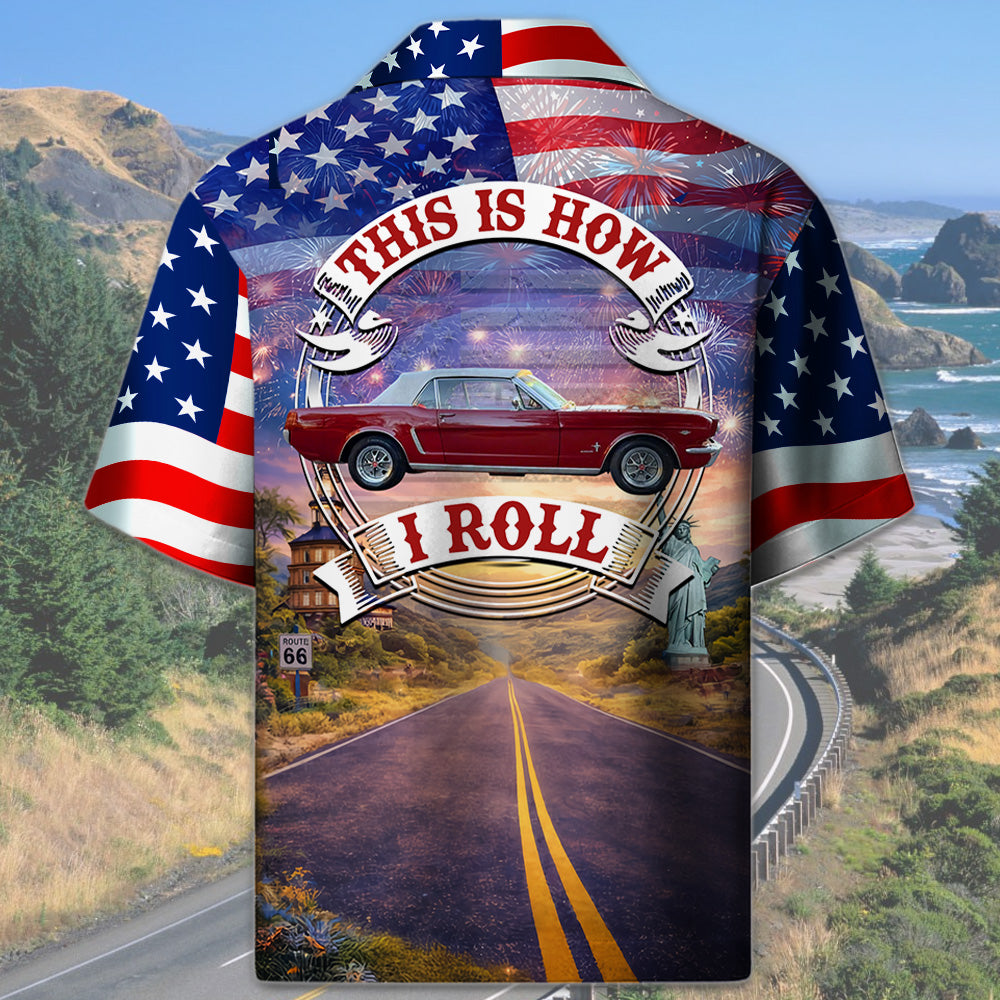 Celebrate 100 Years of Road Route 66 and America 250th Anniversary - This Is How I Roll - Personalized Car Photo Shirt A2110 T24