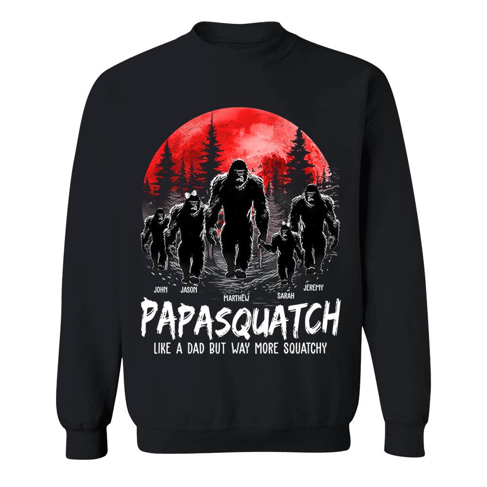 Papasquatch, Like A Grandpa, Just Way More Squatchy - Personalized Shirt Nh00