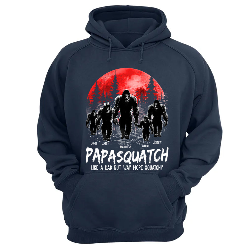 Papasquatch, Like A Grandpa, Just Way More Squatchy - Personalized Shirt Nh00