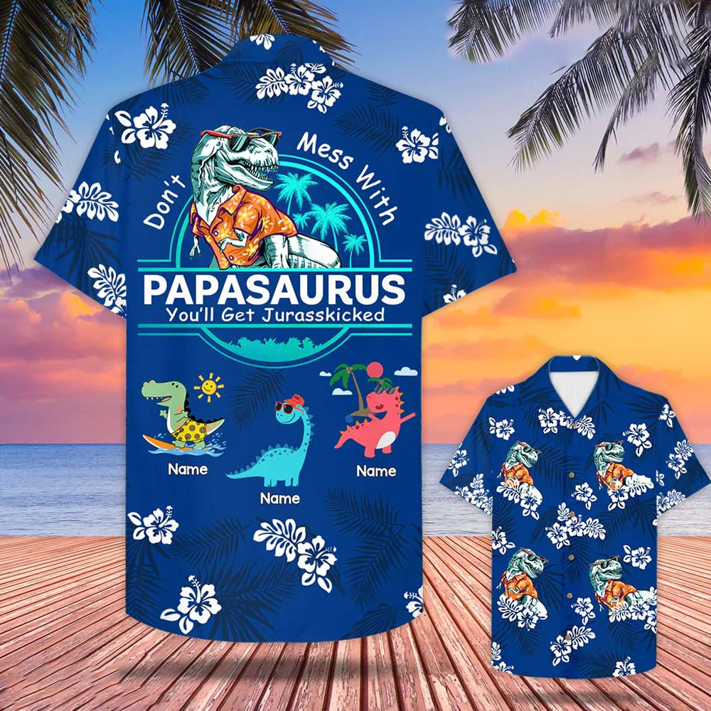 Don't Mess With Papasaurus Custom Hawaiian Shirt Gift For Dad - Aloha Shirt Best Gift For Grandpa