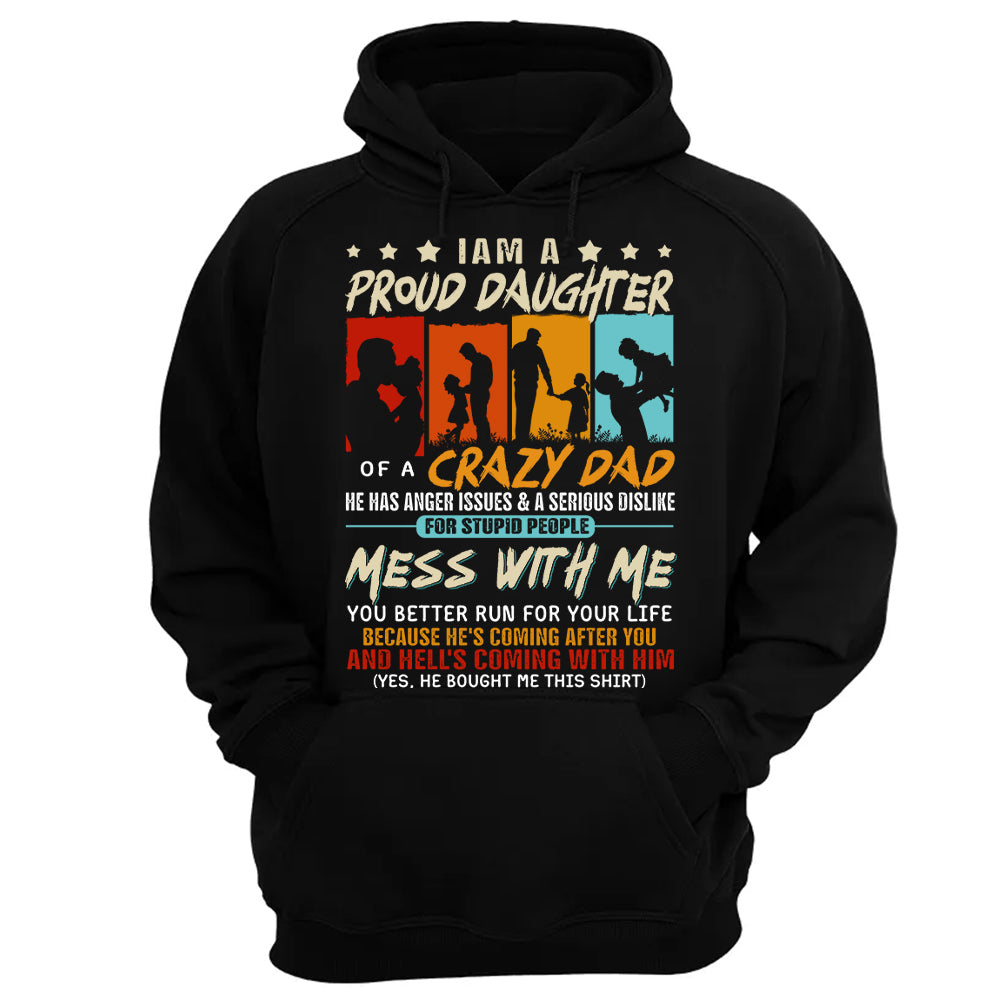 I Am A Proud Daughter Of A Crazy Dad Shirt Gift For Daughter From Dad