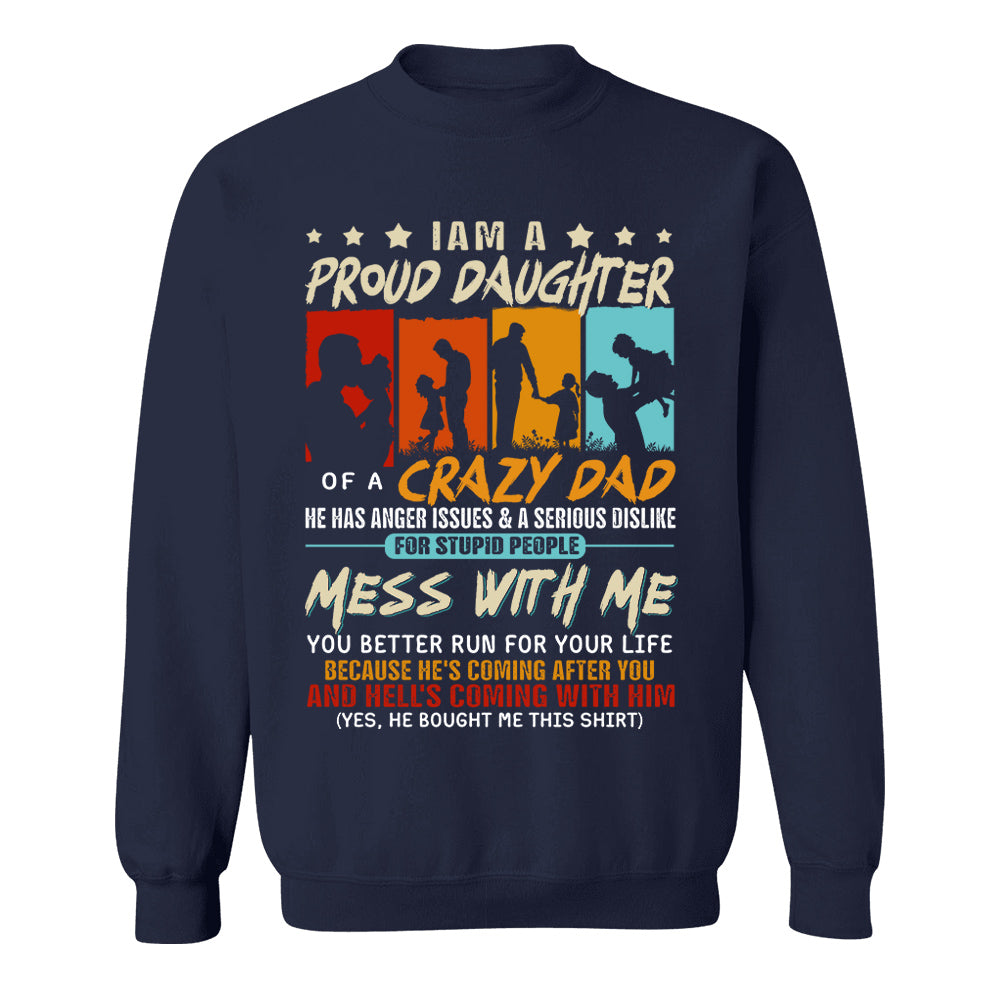 I Am A Proud Daughter Of A Crazy Dad Shirt Gift For Daughter From Dad