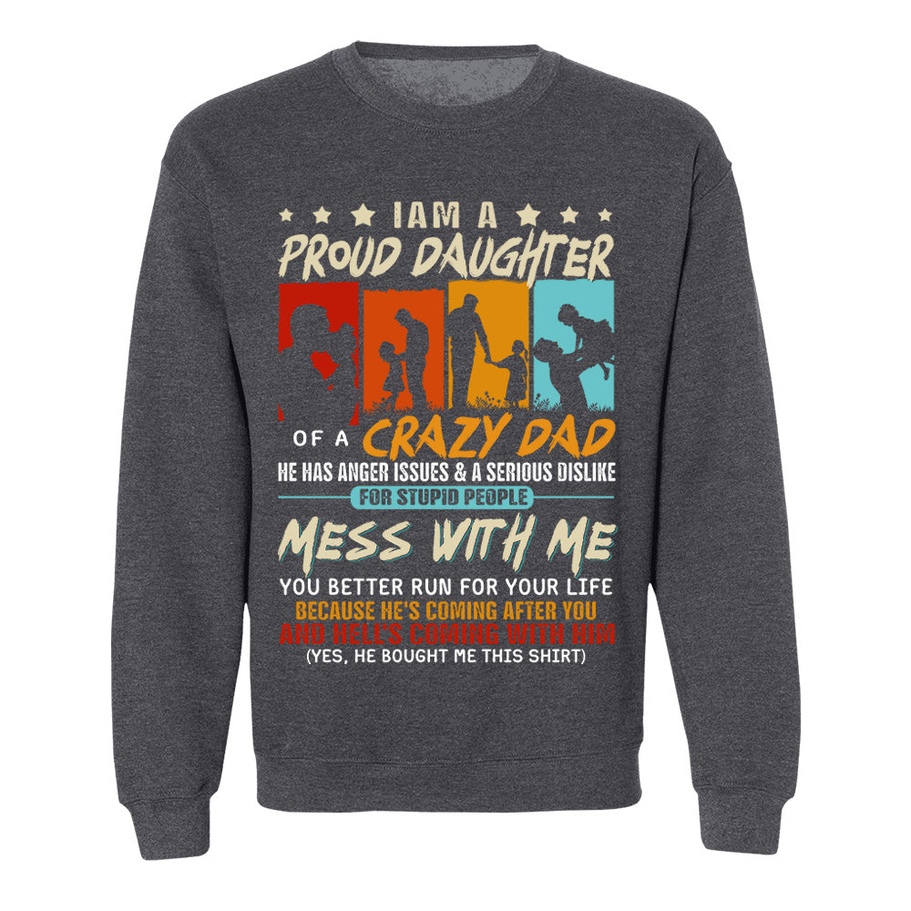 I Am A Proud Daughter Of A Crazy Dad Shirt Gift For Daughter From Dad