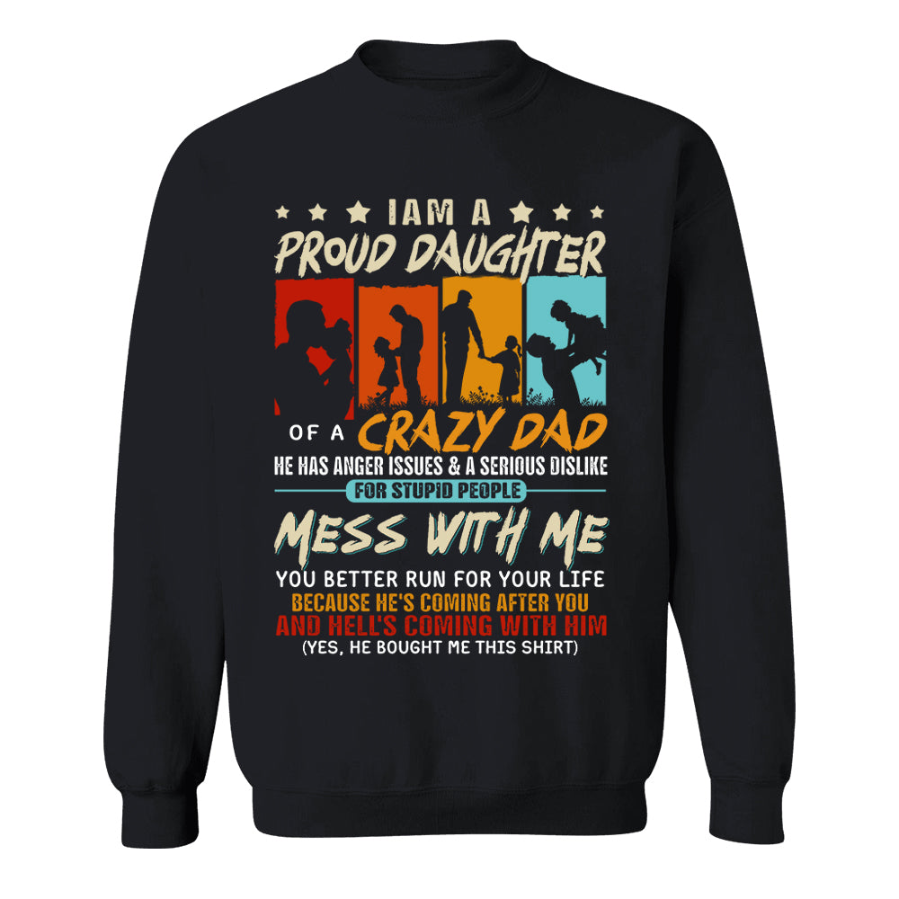 I Am A Proud Daughter Of A Crazy Dad Shirt Gift For Daughter From Dad