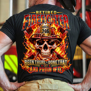 Personalized Retired Firefighter Shirt, Custom Name & Badge Number, Been There Done That, Proud Firefighter Retirement Gift H2511 Trna KL07