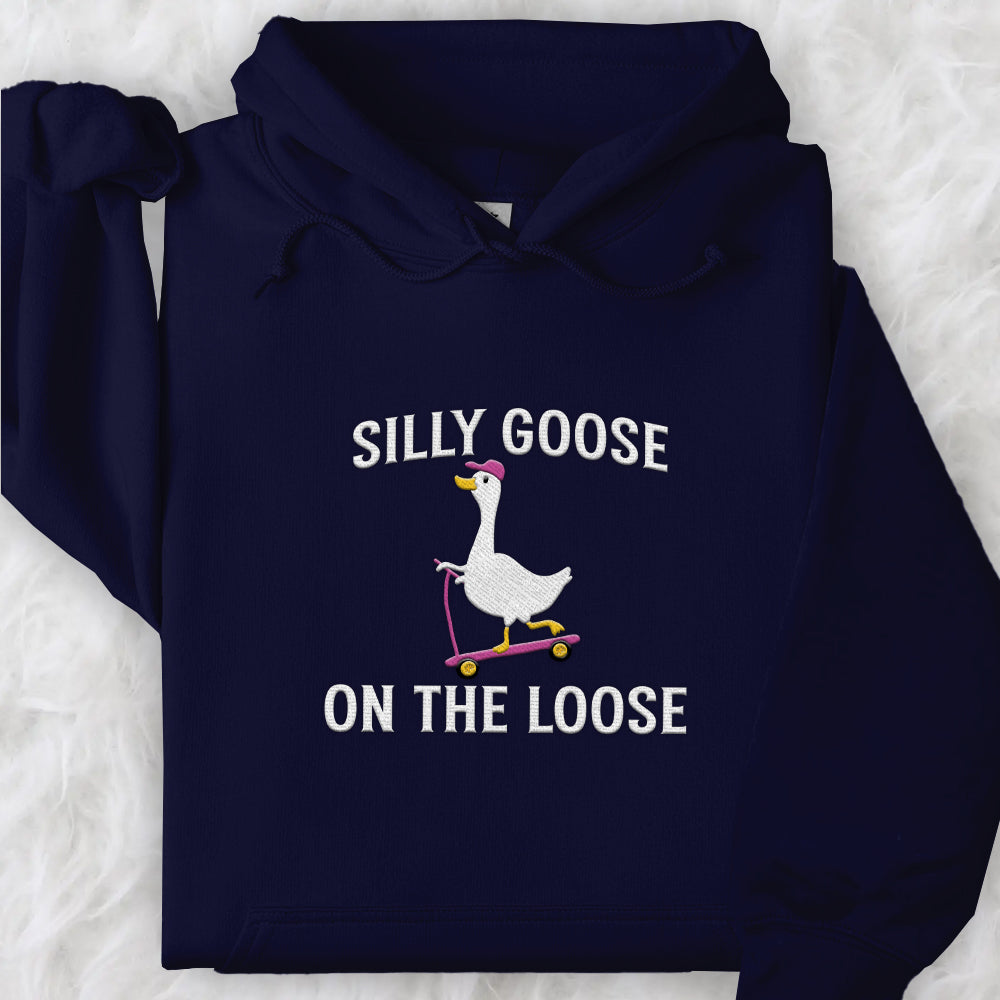 Embroidered Shirt Silly Goose On the Loose T-Shirt Embroidered Goose Crewneck Shirt Silly Goose Shirt Funny Shirt Gift