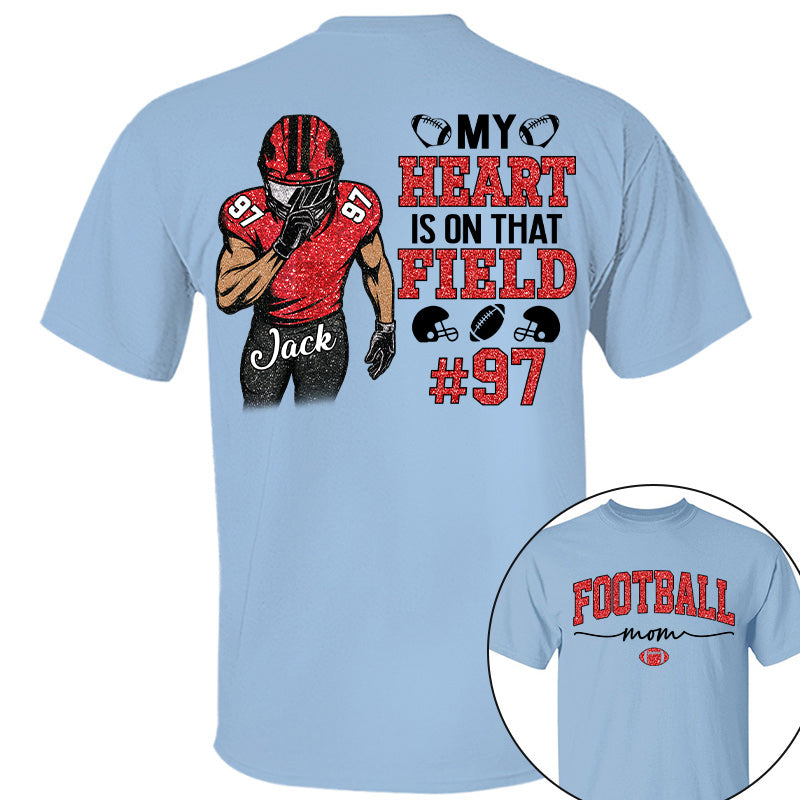 My Heart Is On That Field - Custom Clipart Shirt For Football Family NA04 Pt99