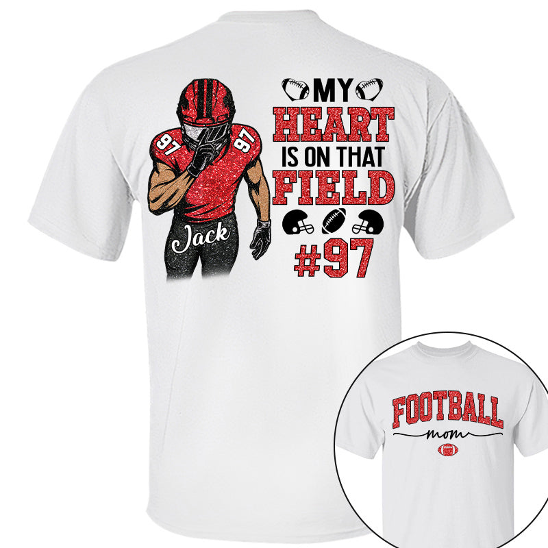 My Heart Is On That Field - Custom Clipart Shirt For Football Family NA04 Pt99