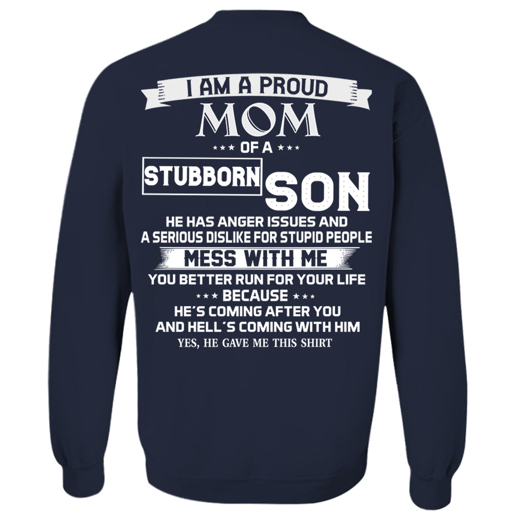 I Am A Proud Mom Of A Stubborn Son Shirt Shirt Perfect Gift For Mom From Son