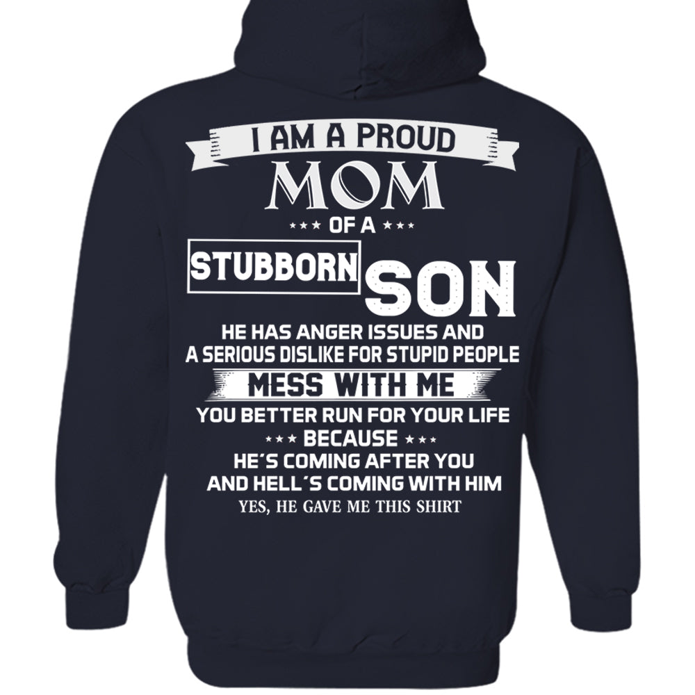 I Am A Proud Mom Of A Stubborn Son Shirt Shirt Perfect Gift For Mom From Son