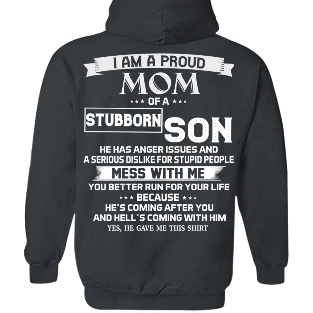 I Am A Proud Mom Of A Stubborn Son Shirt Shirt Perfect Gift For Mom From Son