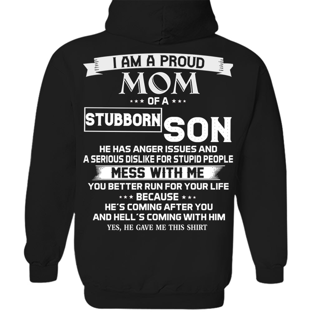 I Am A Proud Mom Of A Stubborn Son Shirt Shirt Perfect Gift For Mom From Son