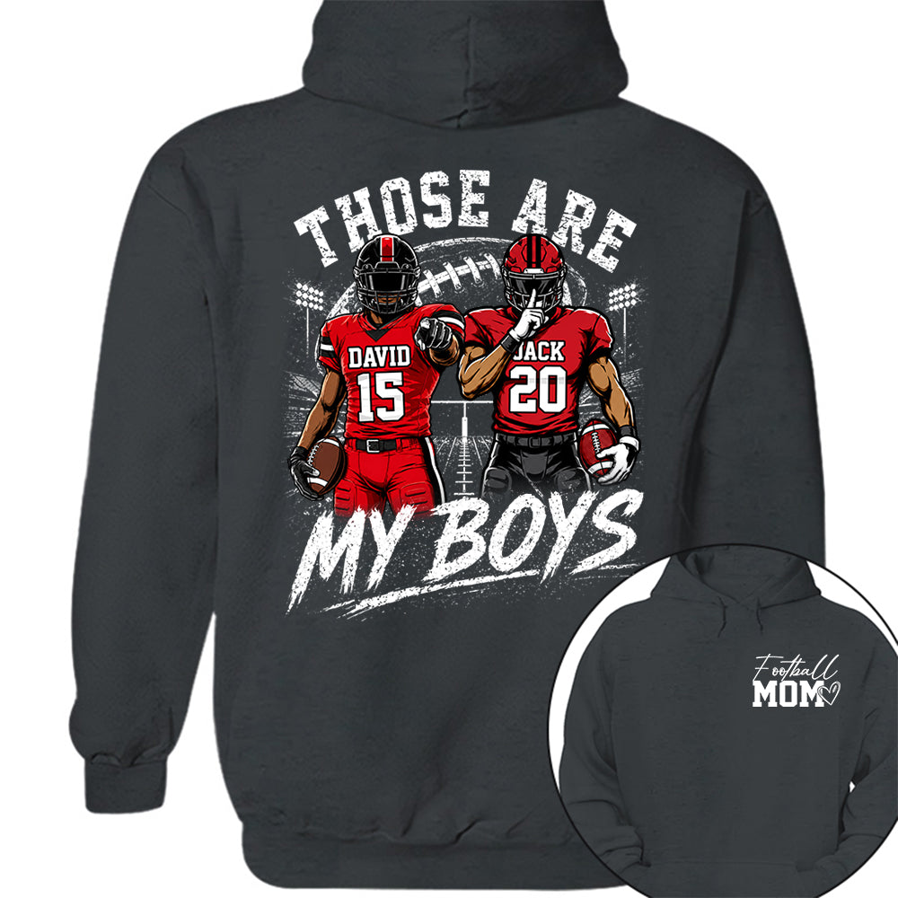 Personalized Football Mom Shirt, Custom Those Are My Boys T-Shirt, Team Name & Player Number Tee, Football Season Gift Na02