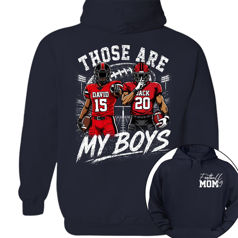 Personalized Football Mom Shirt, Custom Those Are My Boys T-Shirt, Team Name & Player Number Tee, Football Season Gift Na02