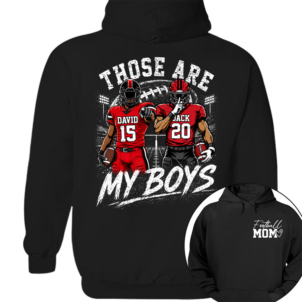 Personalized Football Mom Shirt, Custom Those Are My Boys T-Shirt, Team Name & Player Number Tee, Football Season Gift Na02