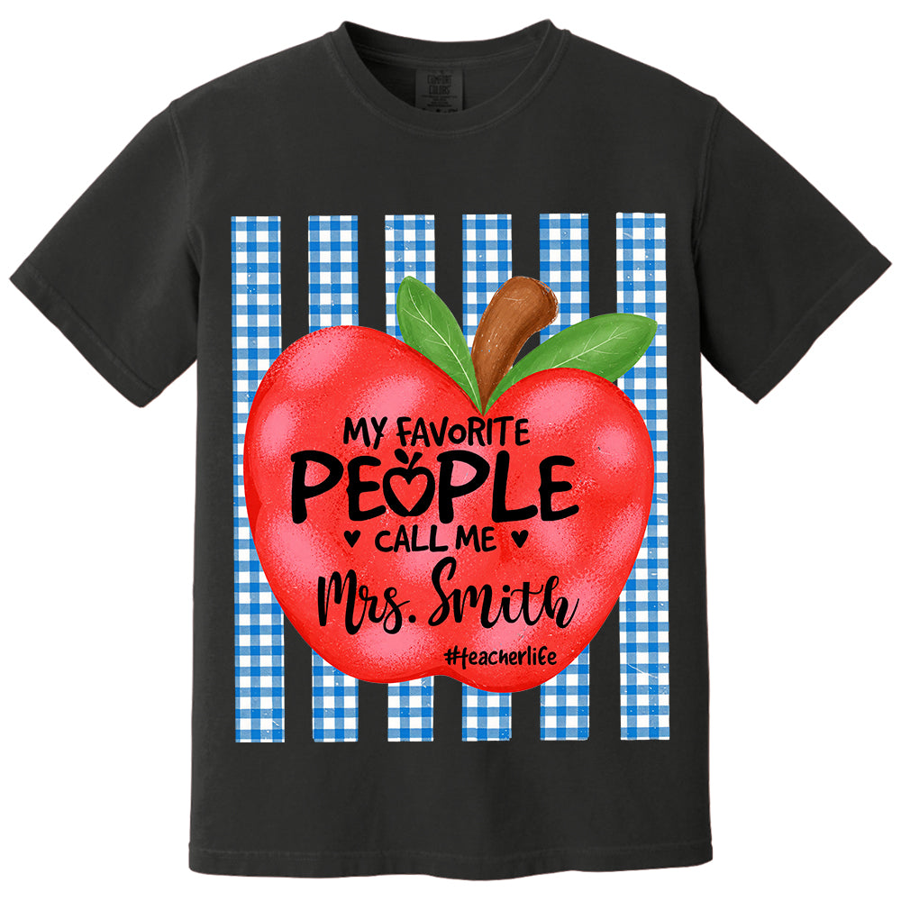Personalized My Favorite People Call Me Last Name Teacher Custom Striped Teacher Apple Shirt Gift For Teacher TH23