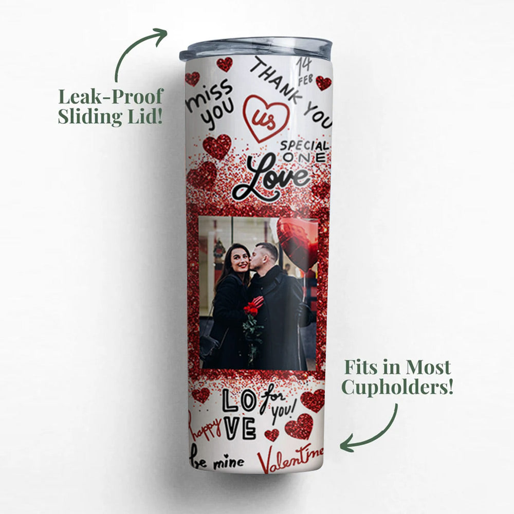 Love Valentine's Day With Photo Red Glitter Hearts Skinny Tumbler, Couple Valentine, Gift For Her, Gift For Couple Do99