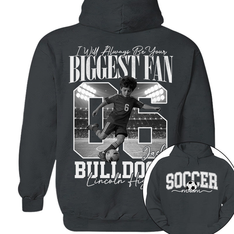 Personalized Soccer Mom Shirt - I'll Always Be Your Biggest Fan - Custom Photo Soccer Player Gift For Soccer Lovers T1807