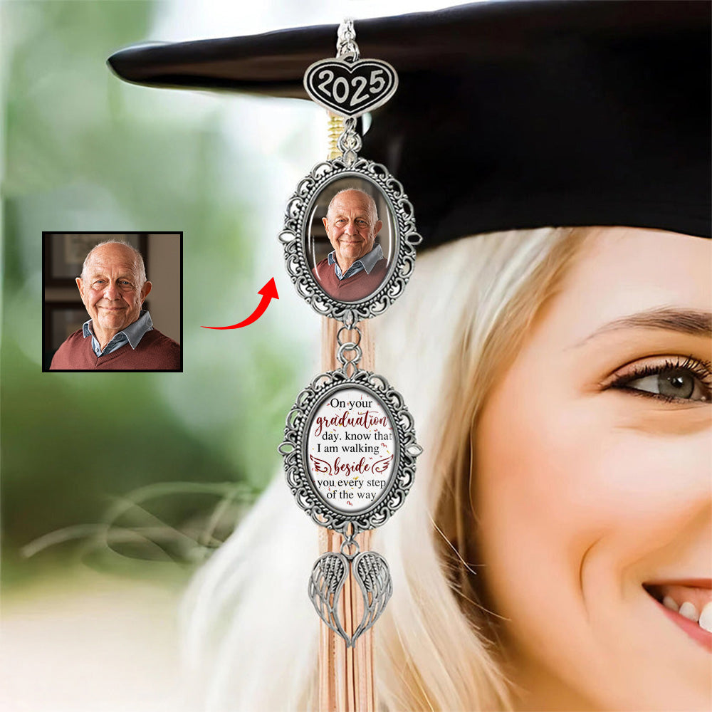 Graduation Walking Beside You Every Step - Custom Graduation Tassel Photo Charm Tu20