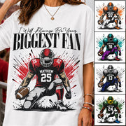 I'll Always Be Your Biggest Fan - Personalized Football Mom Grandma Shirt - Gift For Sport Family T1807 T24