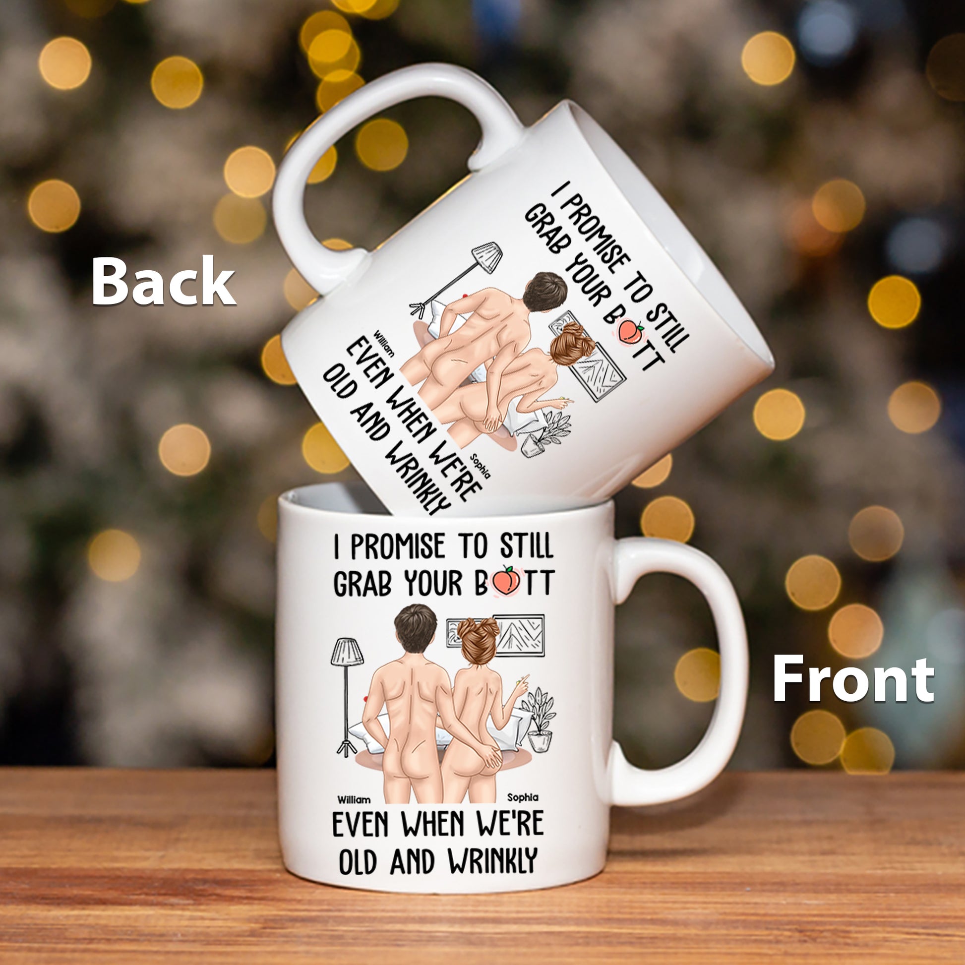 I Promise To Still Grab Your Butt - Personalized Mug Tu20