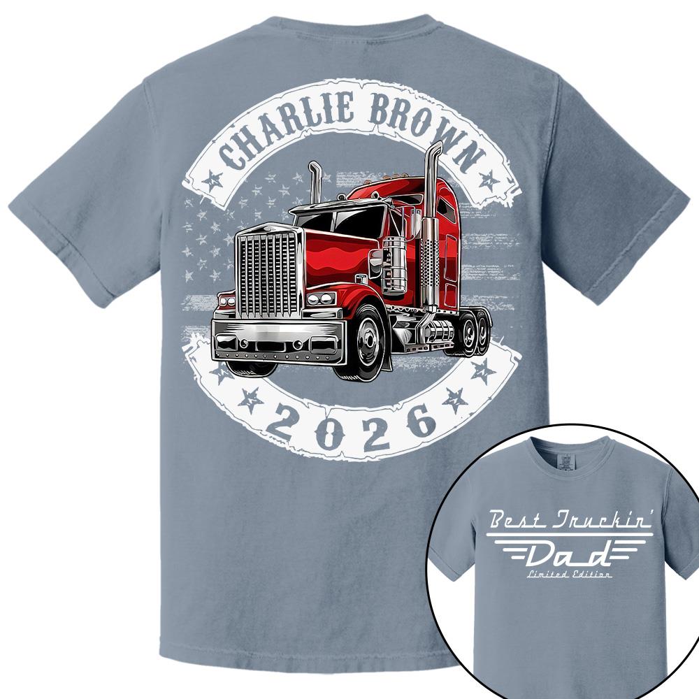 Best Truckin Dad Ever America Driver Dad Custom Shirt L0411 Hv01
