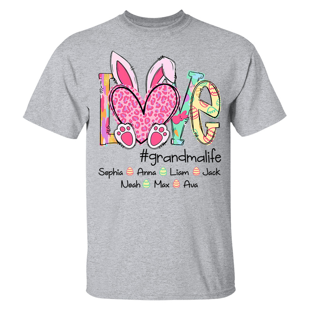 Love Grandmalife - Personalized Shirt For Nana Mimi Gigi - Cute Family Gifts Easter NA04 Do99