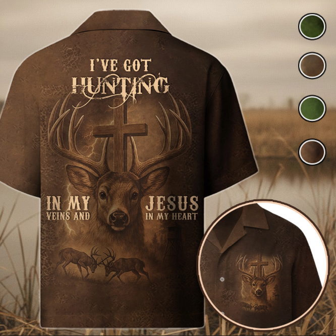I've Got Hunting In My Veins And Jesus In My Heart Hawaiian Shirt