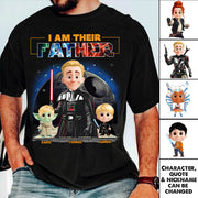 I Am Their Father, Custom Shirt For Dad, Father's Day Gift New Art T1807