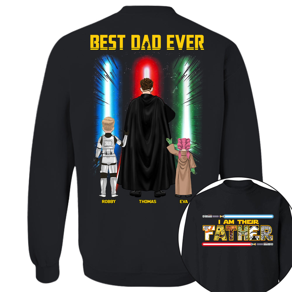 Best Dad Ever - I Am Their Father Personalized Shirt Gift For Dad - Custom Father's Day Gift Na02 Hv01