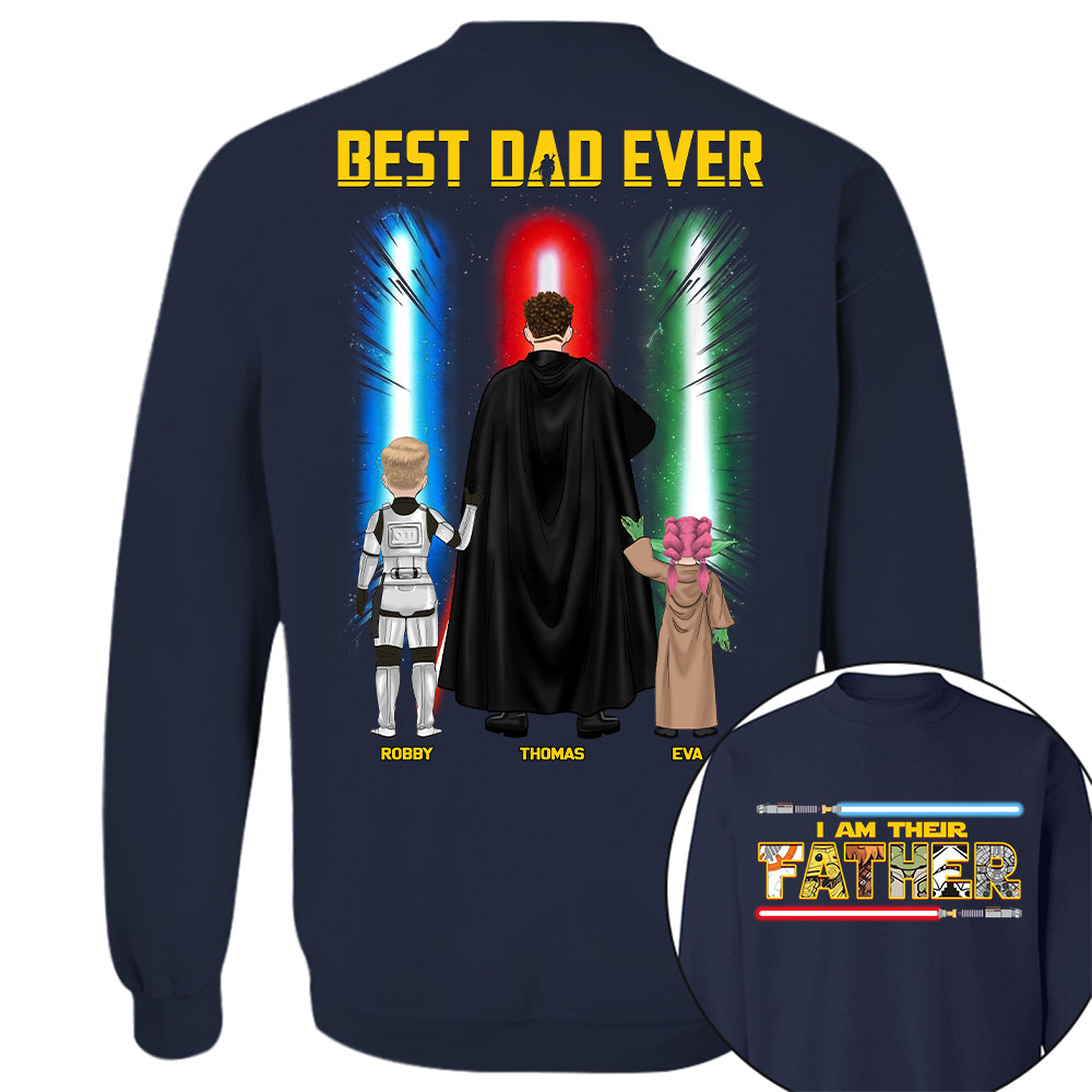 Best Dad Ever - I Am Their Father Personalized Shirt Gift For Dad - Custom Father's Day Gift Na02 Hv01