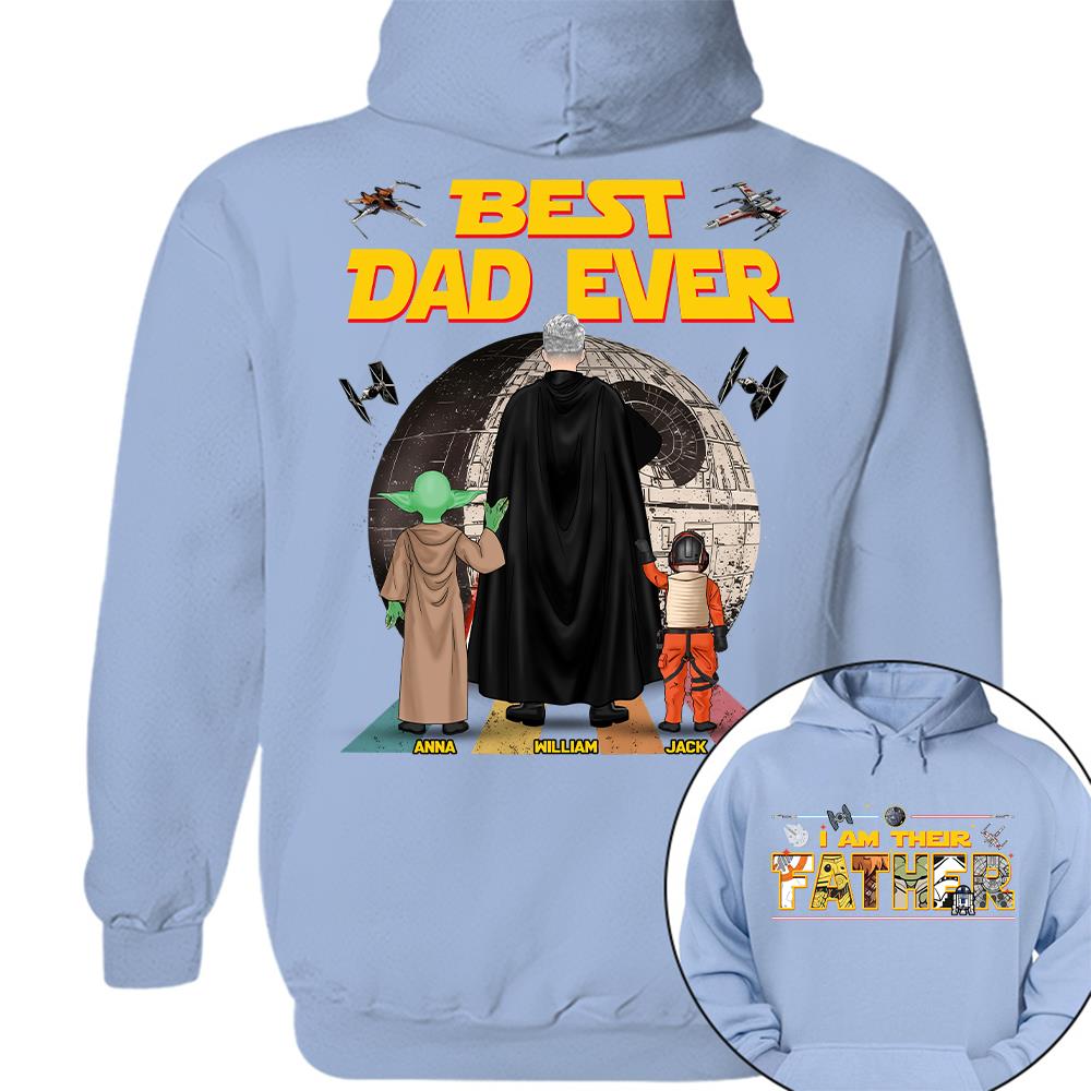 Best Dad Ever I Am Their Father  - Personalized Shirt Gift For Dad For Father's Day 2026 T1807 Hv01