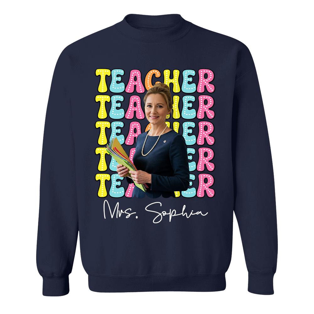 Custom Photo Teacher Comfort Shirt - Personalized Job Titles Back to School Gift Hv01