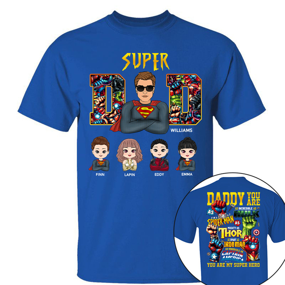 Super Dad Daddy You Are - Personalized Shirt Gift For Dad Vr2 Tu20