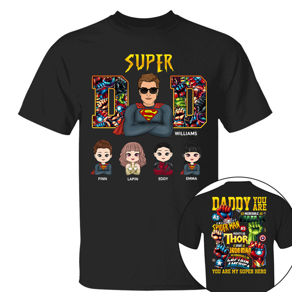 Super Dad Daddy You Are - Personalized Shirt Gift For Dad Vr2 Tu20