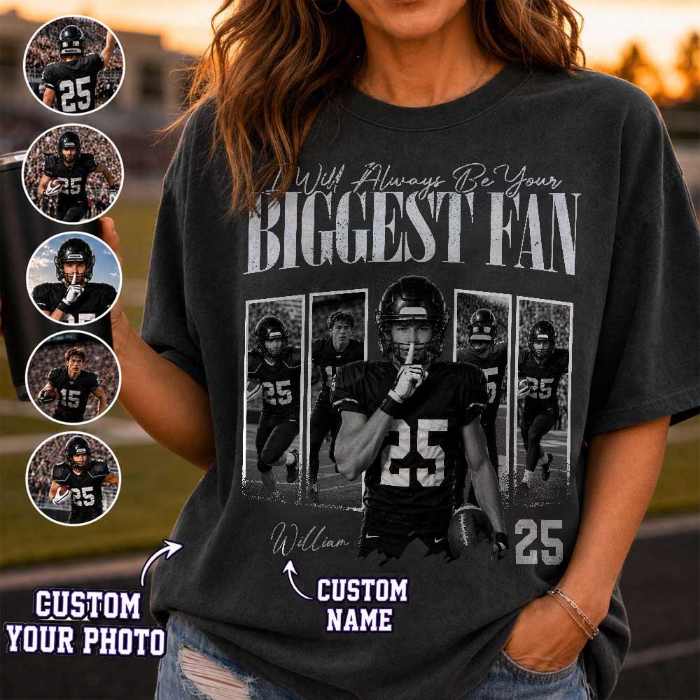 Custom Photo I'll Always Be Your Biggest Fan Football Mom Gift Idea L0411