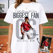 I'll Always Be Your Biggest Fan  - Custom Photo Baseball Shirt - Baseball Mom, Dad, Family Shirt T1807