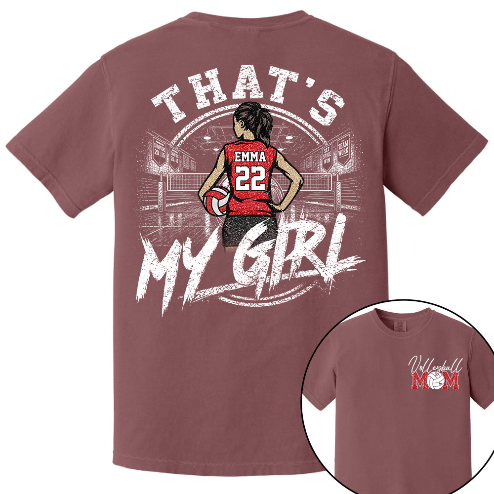 Personalized That's My Girl Shirt, Custom Volleyball Mom Gameday Shirt T1807 VH01