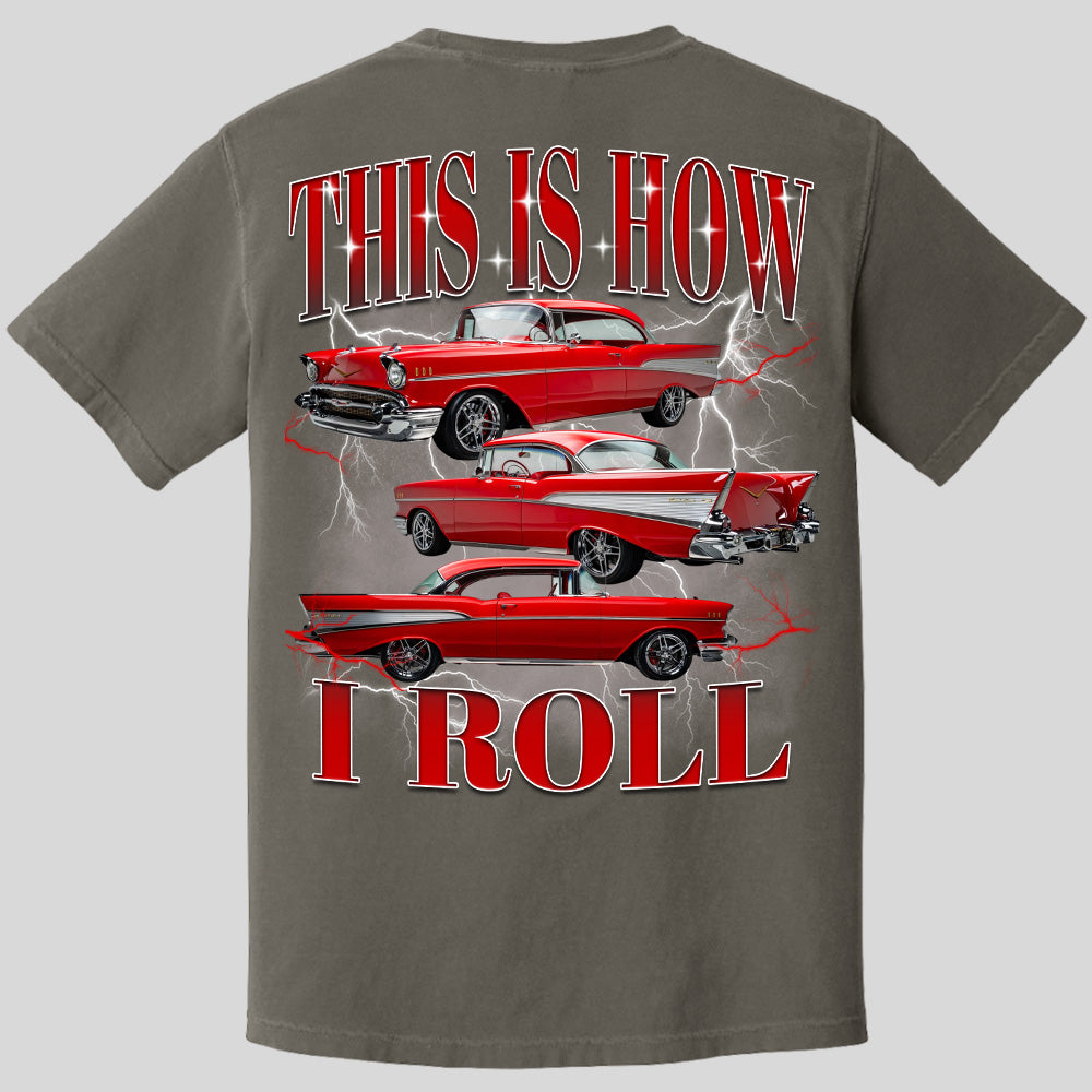 This Is How I Roll - Custom Car Photo Vintage T-Shirts - Gift For Car Lovers A2110 Pt99