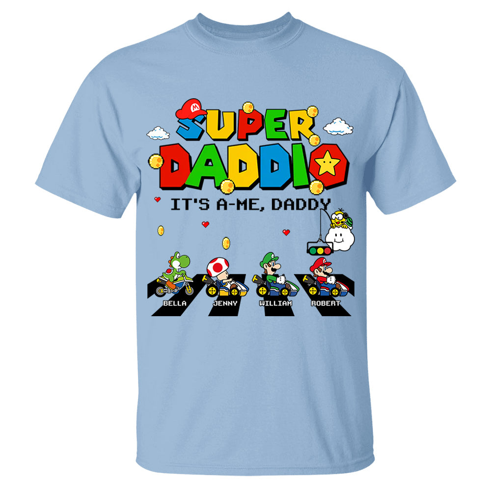Super Daddio It's A Me Daddy Personalized Shirt Gifts For Dad VH01