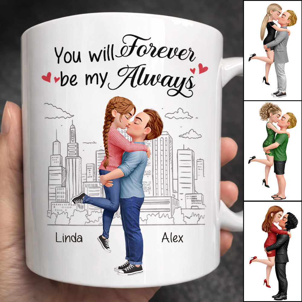 You will forever be my always - Gift for Couple, Husband, Wife  - Personalized Mug Na02 Nh00